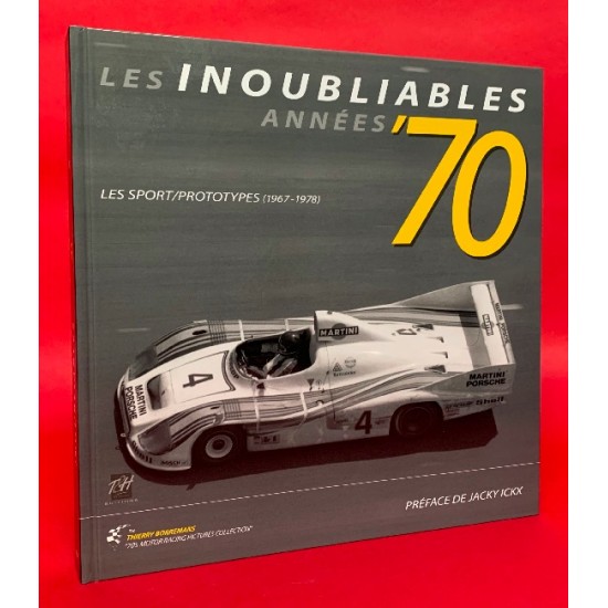 Les Inoubliables Annees '70 - Les Sport/Prototypes 1967-1978