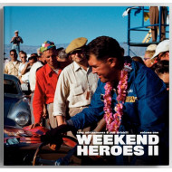 Weekend Heroes II - NEW, FULLY REVISED & EXPANDED