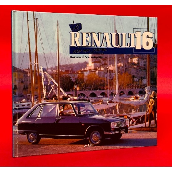 La Renault 16 de Mon Pere