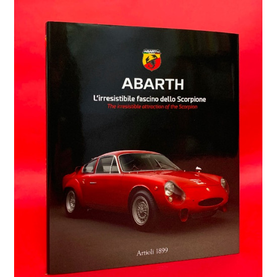 Abarth L'irresistibile Fascino dello Scorpione - The Irresistible Attraction of the Scorpion