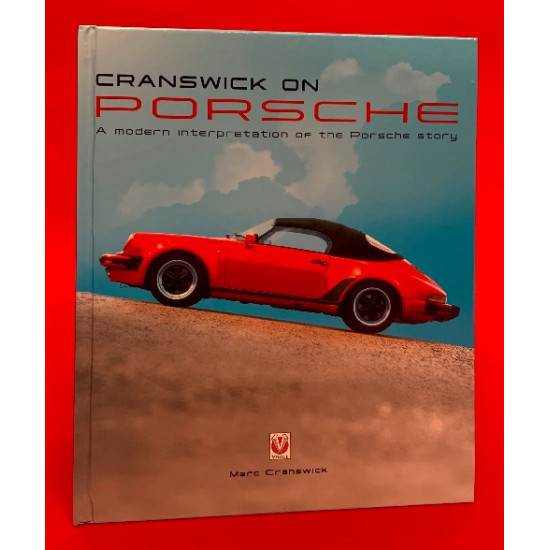 Cranswick on Porsche - A Modern Interpretation of the Porsche Story