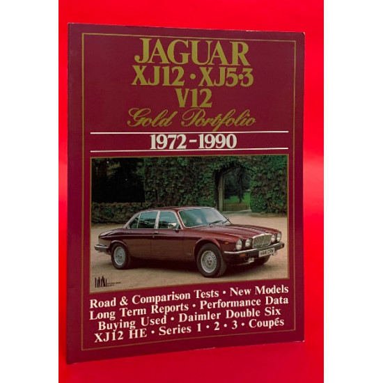 Jaguar XJ12 - XJ5.3 V12 Gold Portfolio 1972-1990 Jaguar XJ12 - XJ5.3 V12 Gold Portfolio 1972-1990