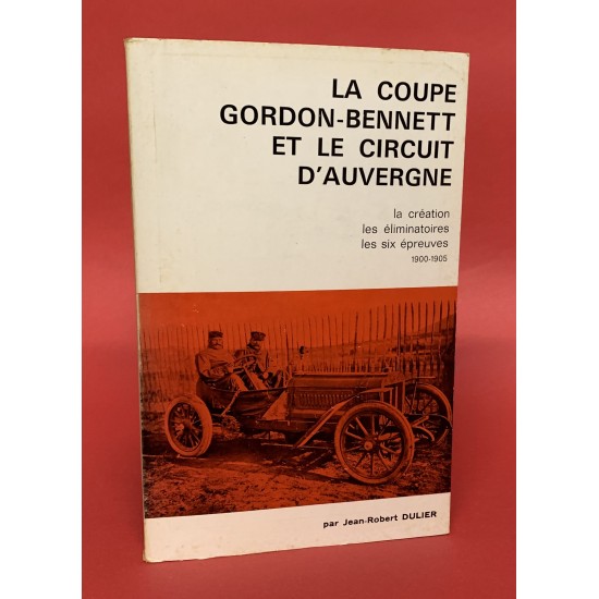La Coupe Gordon Bennett Et Le Circuit D'Auvergne