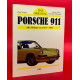 Das Original Porsche 911 Alle Modelle von 1963 - 1993