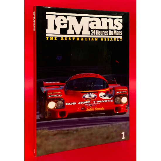 Le Mans 24 Heures Du Mans - The Australian Assault Le Mans 24 Heures Du Mans - The Australian Assault
