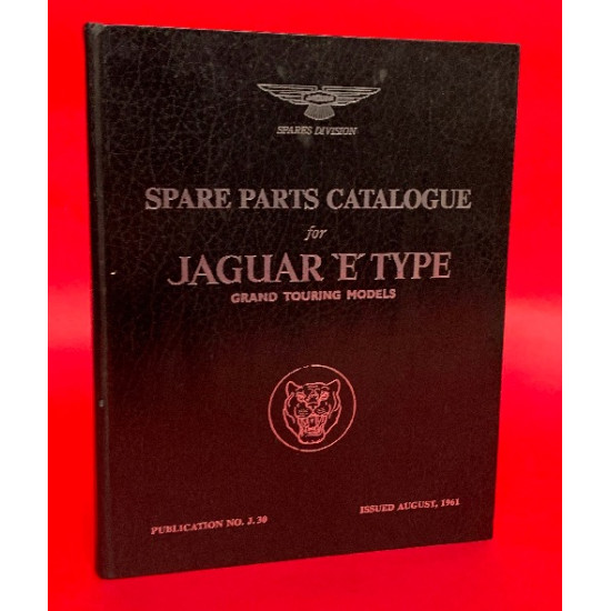Spare Parts Catalogue for Jaguar E Type Grand Touring Models Spare Parts Catalogue for Jaguar E Type Grand Touring Models
