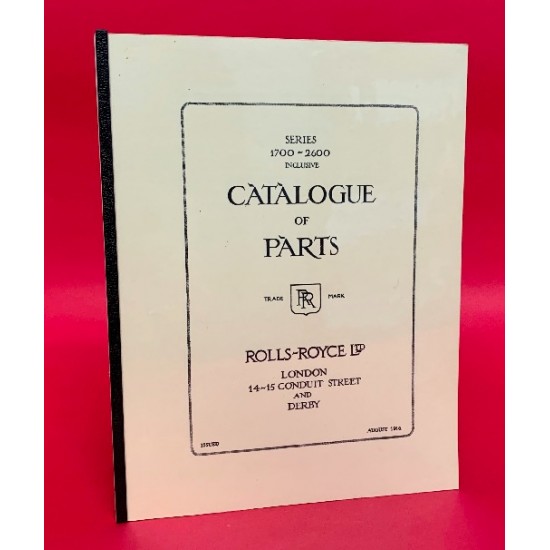 Rolls-Royce Series 1700-2600 Inclusive Catalogue of Parts - Reprint