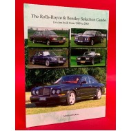 The Rolls-Royce & Bentley Selection Guide - For Cars Built From 1980 to 2002
