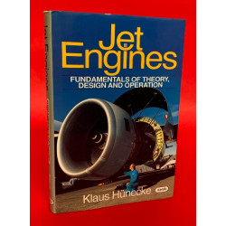 Jet Engines - Fundamentals of Theory, Design and Operation