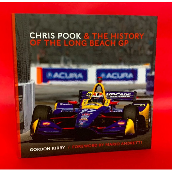 Chris Pook & The History of the Long Beach GP