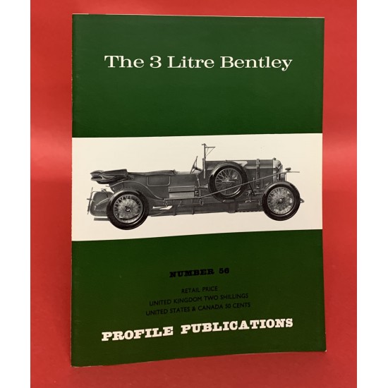 Profile Publications No 56: The 3 Litre Bentley