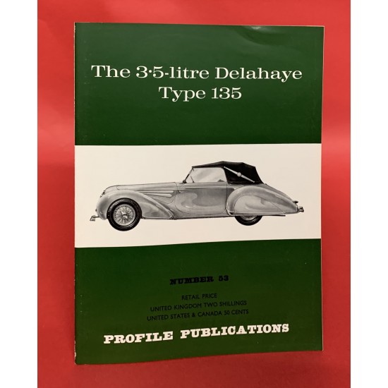 Profile Publications No 53: The 3.5-Litre Delahaye Type 135
