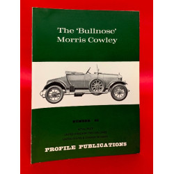 Profile Publications No 63: The 'Bullnose' Morris Cowley