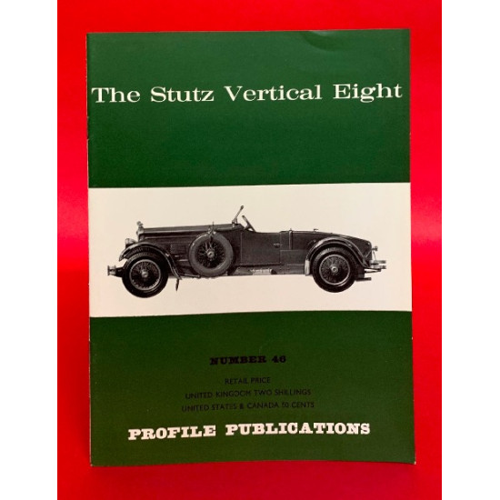 Profile Publications No 46: The Stutz Vertical Eight