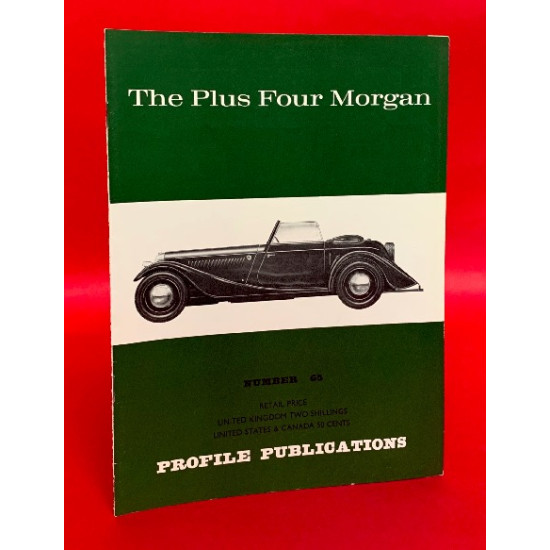 Profile Publications No 65: The Plus Four Morgan Profile Publications No 65: The Plus Four Morgan
