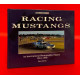 Racing Mustangs - An International Photographic History 1964-1986 Racing Mustangs - An International Photographic History 1964-1986