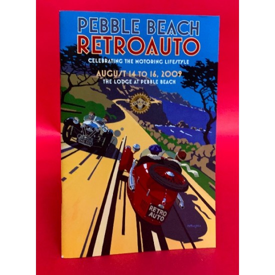 Pebble Beach RetroAuto August 14 to 16 2009 Program