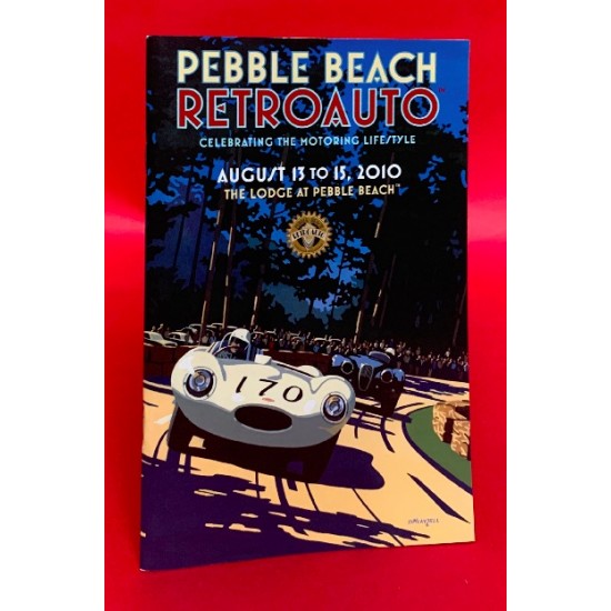 Pebble Beach RetroAuto August 13 to 15 2010 Program