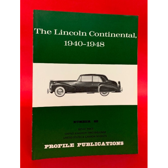 Profile Publications No 88: The Lincoln Continental, 1940-1948 Profile Publications No 88: The Lincoln Continental, 1940-1948