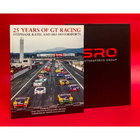 25 Years of GT Racing : Stephane Ratel And SRO Motorsports - Slipcased Edition