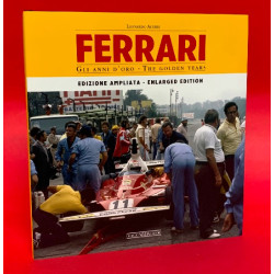 Ferrari Gli Anni D'oro - The Golden Years: Enlarged Edition