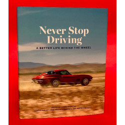 Never Stop Driving - A Better Life Behind the Wheel