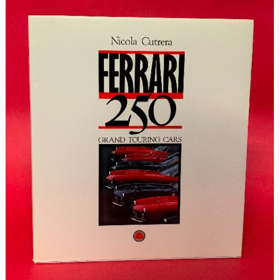 Ferrari 250 Grand Touring Cars - Italian Ferrari 250 Grand Touring Cars - Italian