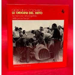 Giochino Colombo Le Origini del Mito - Le Memorie del Progettista delle Prime Ferrari