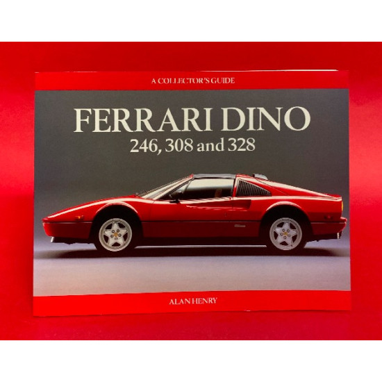 A Collector's Guide: The Ferrari Dino 246, 308 and 328