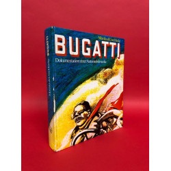 Bugatti - Dokumentation einer Automobilmarke
