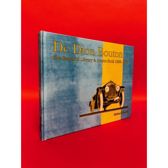 De Dion Bouton - The Essential Library & Source Book 1888-1931