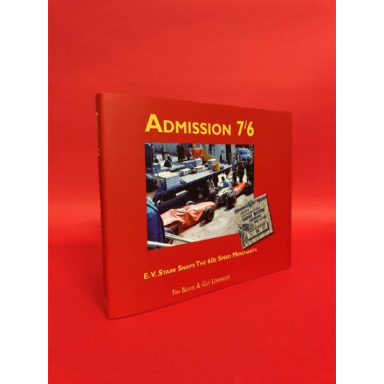 Admission 7/6 - E.V.Starr Snaps The 60s Speed Merchants Admission 7/6 - E.V.Starr Snaps The 60s Speed Merchants