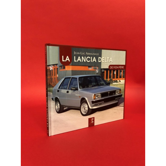 La Lancia Delta - De Mon Pere