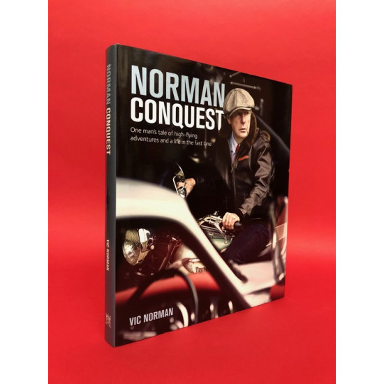 Norman Conquest - One man's tale of high-flying adventures and a life in the fast lane