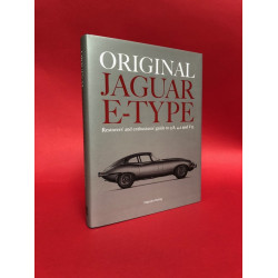 Original Jaguar E-Type - Restorers' and Enthusiasts' guide to 3.8, 4.2 and V12