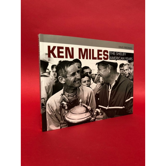 Ken Miles - The Shelby American Years Ken Miles - The Shelby American Years