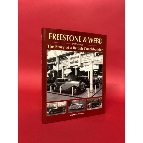Freestone & Webb 1923 - 1958 The Story of a British Coachbuilder