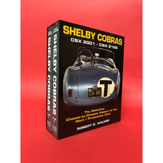 Shelby Cobras CSX 2001 - CSX 2125 The Definitive Chassis-by-Chassis History of the Mark I Production Cars Shelby Cobras CSX 2001 - CSX 2125 The Definitive Chassis-by-Chassis History of the Mark I Production Cars