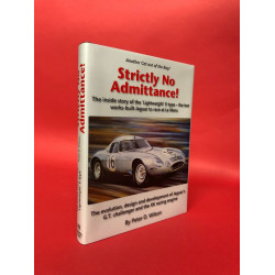 Strictly No Admittance! The Inside Story of the Lightweight E-type - the last works-built Jaguar to race at Le Mans