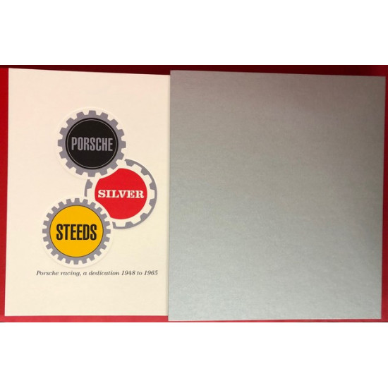 Porsche Silver Steeds - Porsche Racing, a Dedication 1948 to 1965