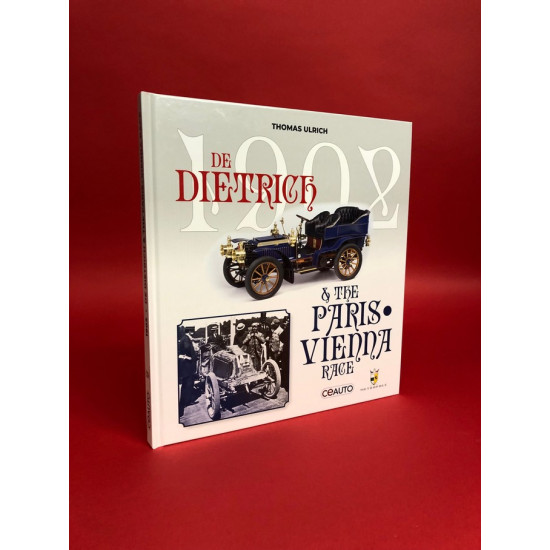 1902 De Dietrich & The Paris Vienna Race