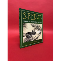 S.F.Edge - Maker of Motoring History
