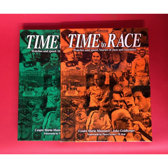 Time to Race - Watches and Speed. Stories of Men and Machines