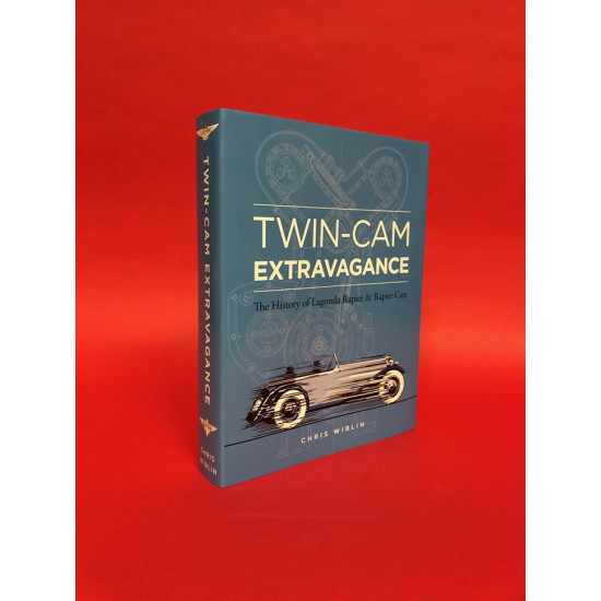 Twin-Cam Extravagance - The History of  Lagonda Rapier & Rapier Cars