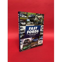 Fast Fords - 50 Years Up Close and Personal with Ford's Finest