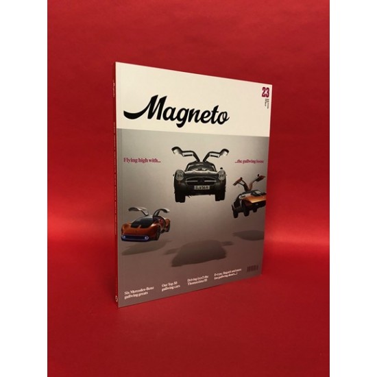 Magneto Issue 23 Autumn 2024 - Gullwing Issue Magneto Issue 23 Autumn 2024 - Gullwing Issue