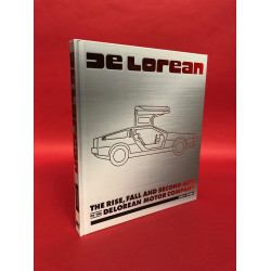 De Lorean - The Rise, Fall and Second Acts of The De Lorean Motor Company