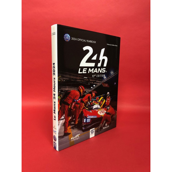 Le Mans 24 Hours 2024 Official Yearbook English Edition Le Mans 24 Hours 2024 Official Yearbook English Edition