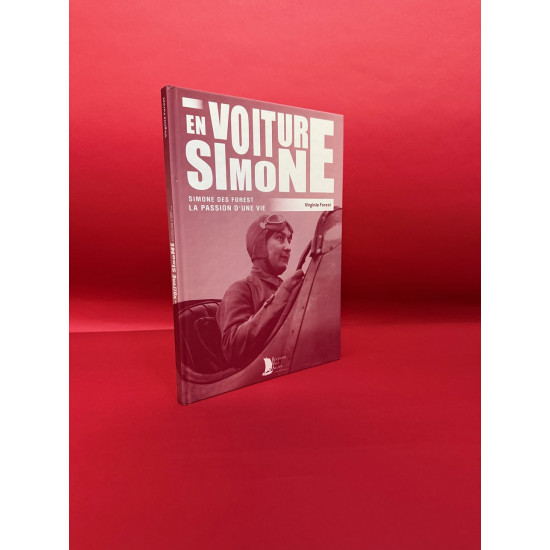 En Voiture Simone - Simone Des Forest La Passion D'Une Vie