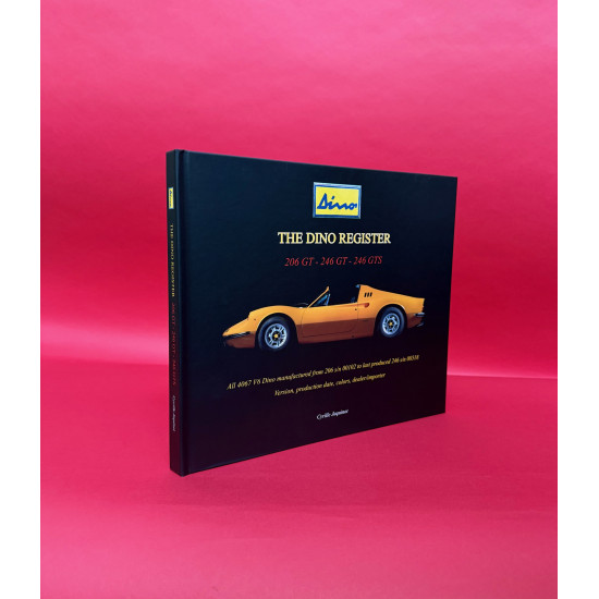 The Dino Register 206 GT - 246 GT - 246 GTS The Dino Register 206 GT - 246 GT - 246 GTS